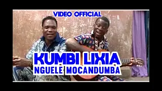 kumbi lixia nguele mocandumba video official