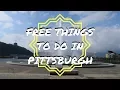 FREE THINGS TO DO IN PITTSBURGH USA TRAVEL VLOG