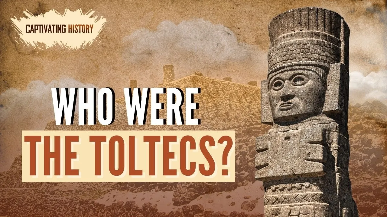 Who Were the Toltecs?