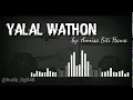 Download Lagu Yalal Wathon (lirik) by:Annisa Siti Hawa