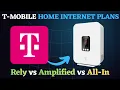T-Mobile 5G Home Internet Plans 2026 Rely vs Amplified vs All-In