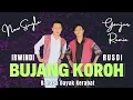 Download Lagu BUJANG KOROH - Irwindi Ft. Rusdi (Official Music Video)