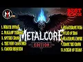 Download Lagu METALCORE Edition — Instrumental Mayhem | Full Album 2025 | VOL : 03 | INSPIRED LAMB OF GOD