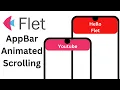Flet Tutorial - Appbar Opacity Animated Scrolling