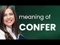 Confer CONFER definition