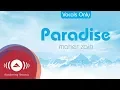 Maher Zain - Paradise (Acapella - Vocals Only) | Official Audio
