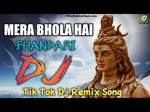 Download MP3 Mera Bhola Hai Bhandari Dj Remix Song | Tik Tok Dj Remix Song | Bhole Baba Songs | SM ShEEt Dj Mix