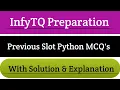 InfyTQ Previous slot python mcqs with solution and explanation Intellective Tech