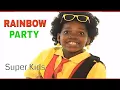 Download Lagu Super kids - Rainbow Party  (Official Video)