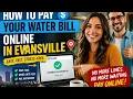 How to pay your water bill online in Evansville