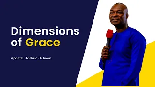 apostle joshua selman dimensions of grace koinonia messages