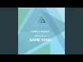 Download Lagu Same Kind (Bambooman Remix)