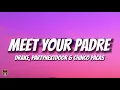 Download Lagu Drake \u0026 PARTYNEXTDOOR, Chinco Pacas - MEET YOUR PADRE (Lyrics)