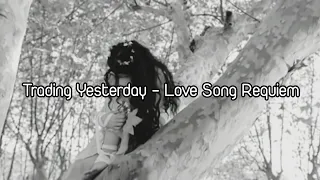 trading yesterday love song requiem subtitulado al espa ol 