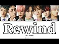 NCT DREAM 'Rewind' Lyrics (Color Coded Lyrics Han/Rom/Eng)