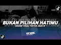 Download Lagu DJ BUKAN PILIHAN HATIMU - UNGU | SOUND KANE VIRAL TIKTOK 2025 ‎@zrrmx 