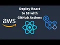 Deploy React App to S3 Using GitHub Actions