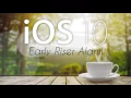 IOS 10 - Early Riser Alarm Enhanced Extended Edition