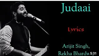  lyrics judaai song arijit singh rekha bhardwaj sachin jigar priya s varun d badlapur