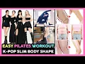Hoe krijg je een KPOP Idols Slim \u0026 Skinny Body Shape met Basic Pilates Workout (geen apparatuur)