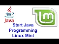 how to start Java programming Linux Mint