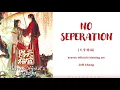 Download Lagu 『NO SEPERATION』Heaven Official's Blessing OP Full _ Lyrics (Chi/Pinyin/Eng)