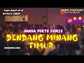 Download Lagu DENDANG MINANG TIMUR - DANSA PORTU - REMIX TERBARU 2025🌴
