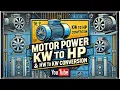 Motor Power Conversion KW to HP Hp to KW power Conversion