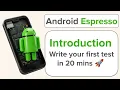 Android Espresso Introduction for mobile UI automation testing