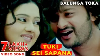 tuki sei sapana video song balunga toka odia movie anubhav mohanty barsha