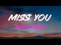 James Hersey - Miss You Lyrics | Show Me
