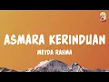 Download Lagu Meyda Rahma - Asmara Kerinduan (Lyrics)