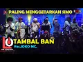 Lagu TAMBAL BAN ...?? PALING MENGGETARKAN SIMO....!! OM.LORENZA Live Simo Boyolali