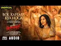Download Lagu Bol Khaffara Kya Hoga (Audio) | Ek Deewane Ki Deewaniyat | Harshvardhan Rane | Sonam Bajwa | 2025