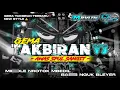 Download Lagu DJ TAKBIRAN TERBARU V3 2025 - STYLE MIDDLE NROTOK BASS BLEYER NULOP⚠️ COCOK BUAT BATTLE🔥
