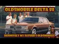 Here s how the Delta 88 was definitely my father s Oldsmobile
