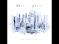 Blue in Green - Hudson Harris & Haim