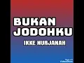 Bukan Jodohku - IKKE NURJANAH ( lagu dangdut jadul )