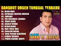 Download Lagu DANGDUT ORGEN TUNGGAL IMAM S ARIFIN 2024 | BEST ALBUM IMAM S ARIFIN AUDIO CLARITY