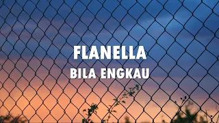 flanella hq audio bila engkau video lirik