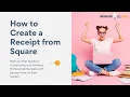 How to Create a Receipt from Square