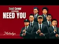 Need You - Ex Battalion (Soul Cover)