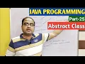 JAVA PROGRAMMING Part-25 Abstract Class