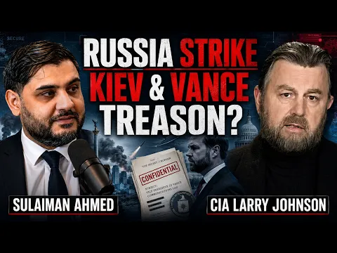 BREAKING: MAJOR RUSSIA STRIKES ON KIEV, JD VANCE COMMITS TREASON? w/ CIA Larry Johnson