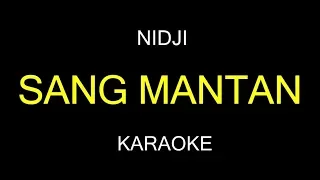 Download SANG MANTAN - Nidji (Karaoke/Lirik) MP3