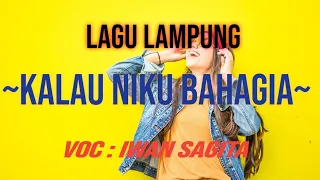 Download lagu lampung terbaru 2023// Populer - voc;IWAN SAGITA - judul : du:a//Niku Mak Sayang Lagi. MP3