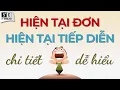 Download Lagu THÌ HIỆN TẠI ĐƠN \u0026 THÌ HIỆN TẠI TIẾP DIỄN - Cách Dùng \u0026 Dấu hiệu Nhận biết [NGỮ PHÁP CĂN BẢN]