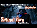 Lagu Selimut Biru – Mega Mustika | Classic Heavy Metal Cover by Aphrodite