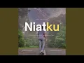Download Lagu Niatku