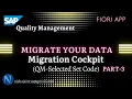 Migrate your Data Migration Cockpit Selected Set Code Migration SAP Quality Management QM